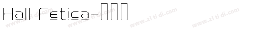 Hall Fetica字体转换